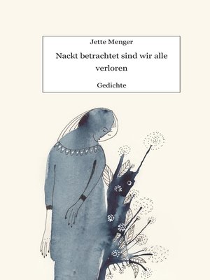 cover image of Nackt betrachtet sind wir alle verloren